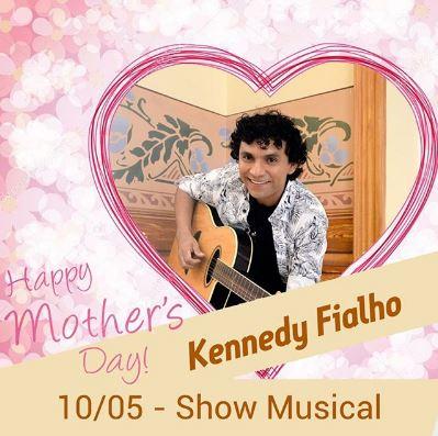 Dia das Mães  com Kennedy Fialho